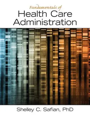 Fundamente ale administrării asistenței medicale - Fundamentals of Health Care Administration
