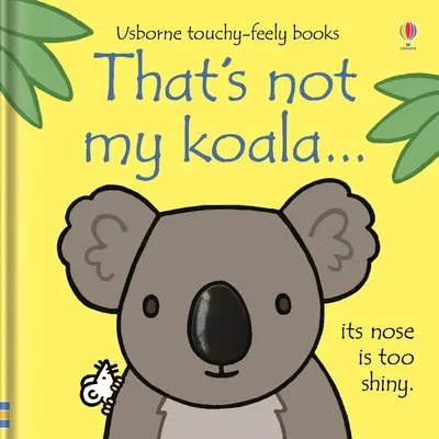 Asta nu e Koala mea... - That's Not My Koala...