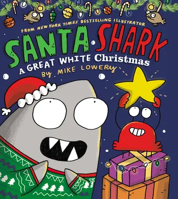 Santa Shark: Un Crăciun în mare alb - Santa Shark: A Great White Christmas
