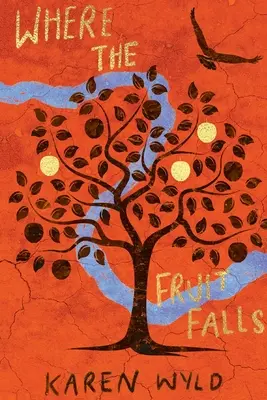 Unde cad fructele - Where the Fruit Falls
