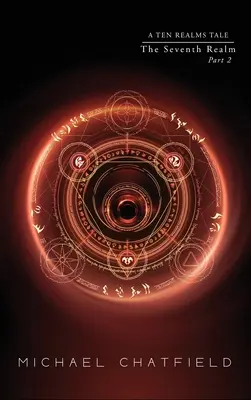 Al șaptelea tărâm Partea 2 (Seria Zece Tărâmuri - The Seventh Realm Part 2 (Ten Realms Series