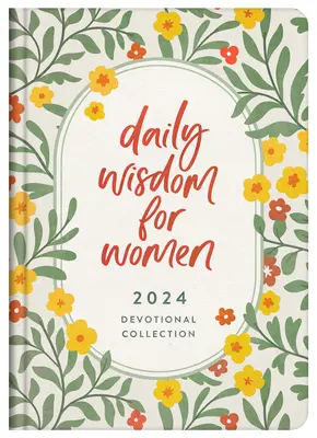 Colecția de devoționale Înțelepciunea zilnică pentru femei 2024 - Daily Wisdom for Women 2024 Devotional Collection