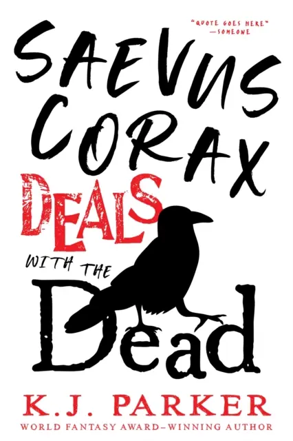 Saevus Corax se ocupă de morți - Corax Book 1 - Saevus Corax Deals with the Dead - Corax Book 1