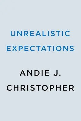 Așteptări nerealiste - Unrealistic Expectations
