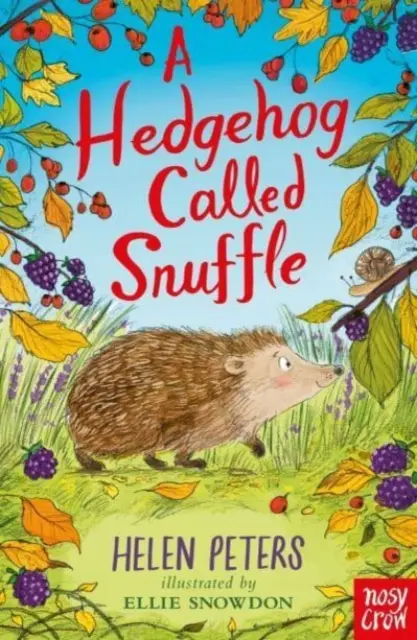 Ariciul numit Snuffle - Hedgehog Called Snuffle