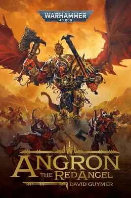 Angron: Îngerul roșu - Angron: The Red Angel
