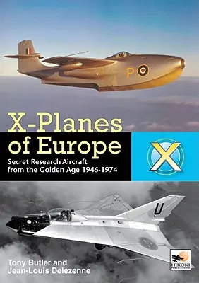 Avioanele X ale Europei - Avioane de cercetare secrete ale Războiului Rece - X-planes of Europe - Secret Research Aircraft of the Cold War