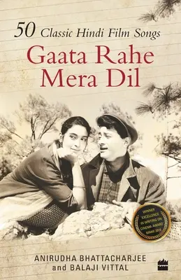 Gaata Rahe Mera Dil: 50 de cântece clasice din filmele hindi - Gaata Rahe Mera Dil: 50 Classic Hindi Film Songs