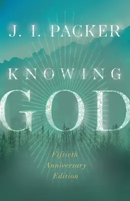 Cunoașterea lui Dumnezeu - Knowing God