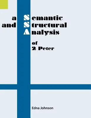O analiză semantică și structurală a cărții 2 Petru - A Semantic and Structural Analysis of 2 Peter