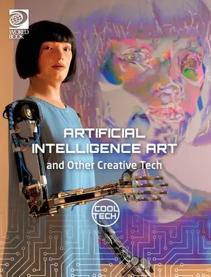 Cool Tech 2: Inteligență artificială, artă și alte tehnologii creative - Cool Tech 2: Artificial Intelligence Art and Other Creative Tech