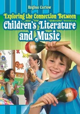 Explorarea legăturii dintre literatura pentru copii și muzică - Exploring the Connection Between Children's Literature and Music