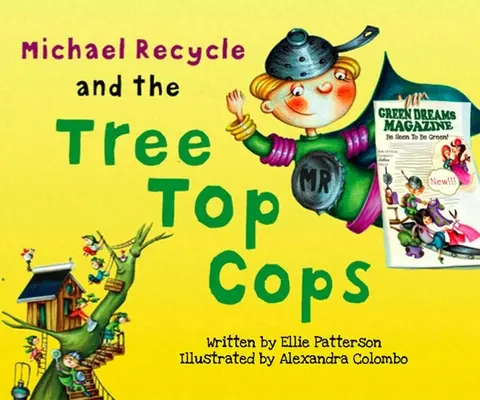 Michael Recycle și Tree Top Cops - Michael Recycle and the Tree Top Cops
