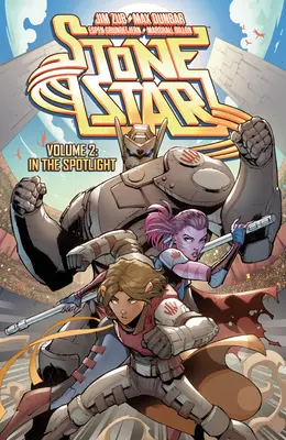 Stone Star Volumul 2: În lumina reflectoarelor - Stone Star Volume 2: In the Spotlight
