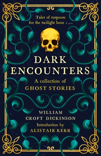Întâlniri întunecate: O colecție de povești cu fantome - Dark Encounters: A Collection of Ghost Stories