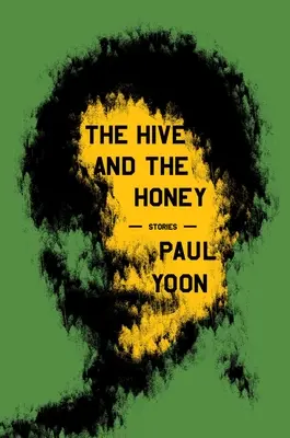 Stupul și mierea: Povestiri - The Hive and the Honey: Stories