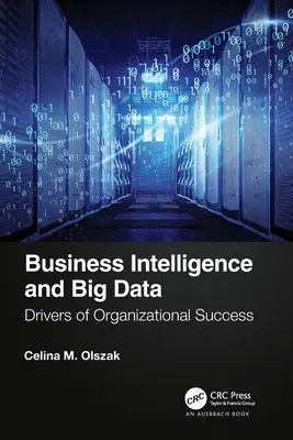 Business Intelligence și Big Data: Motoare ale succesului organizațional - Business Intelligence and Big Data: Drivers of Organizational Success