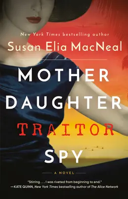Mama, fiica, spioana trădătoare - Mother Daughter Traitor Spy