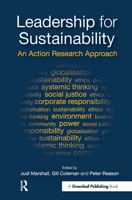 Leadership pentru durabilitate: O abordare a cercetării prin acțiune - Leadership for Sustainability: An Action Research Approach