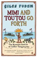 Mimi și Toutou pornesc la drum - Bătălia bizară de pe lacul Tanganyika - Mimi and Toutou Go Forth - The Bizarre Battle of Lake Tanganyika