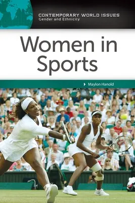Femeile în sport: Un manual de referință - Women in Sports: A Reference Handbook