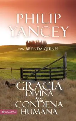 Gracia Divina vs. Condena Humana = Ce este atât de uimitor la grație - Gracia Divina vs. Condena Humana = What's So Amazing about Grace