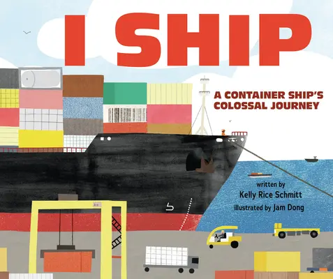 I Ship: Călătoria colosală a unei nave container - I Ship: A Container Ship's Colossal Journey