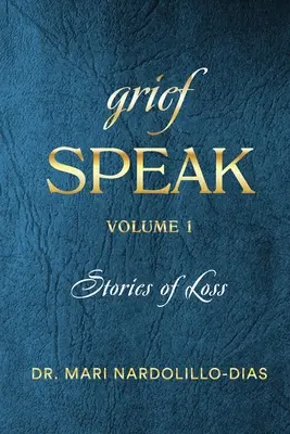 Grief Speak: Povești de pierdere - Grief Speak: Stories of Loss