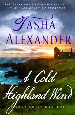 Un vânt rece din Highland: Un mister Lady Emily - A Cold Highland Wind: A Lady Emily Mystery
