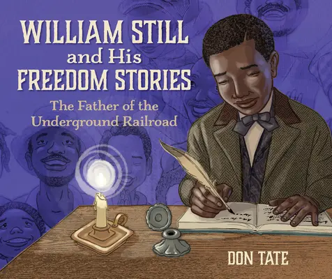 William Still și poveștile sale despre libertate: Părintele Căii Ferate Subterane - William Still and His Freedom Stories: The Father of the Underground Railroad