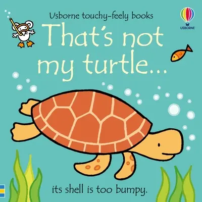 Asta nu e țestoasa mea... - That's Not My Turtle...