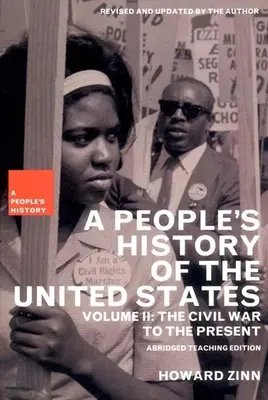O istorie populară a Statelor Unite: De la Războiul Civil până în prezent - A People's History of the United States: The Civil War to the Present