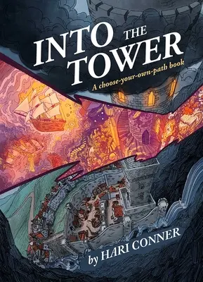 Into the Tower: O carte care-ți alege propria cale - Into the Tower: A Choose-Your-Own-Path Book