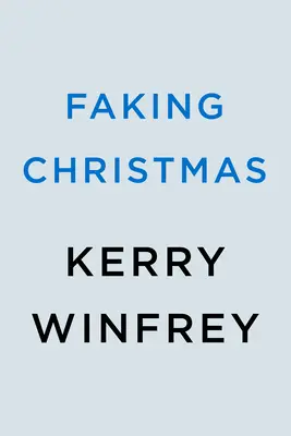 Falsificarea Crăciunului - Faking Christmas
