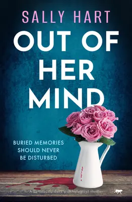 Out of Her Mind: Un thriller psihologic delicios de întunecat - Out of Her Mind: A Deliciously Dark Psychological Thriller