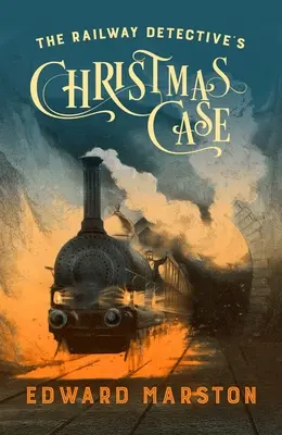 Cazul de Crăciun al detectivului feroviar - The Railway Detective's Christmas Case
