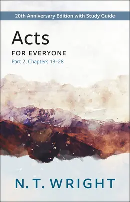 Faptele Apostolilor pentru toată lumea, Partea 2 - Acts for Everyone, Part 2