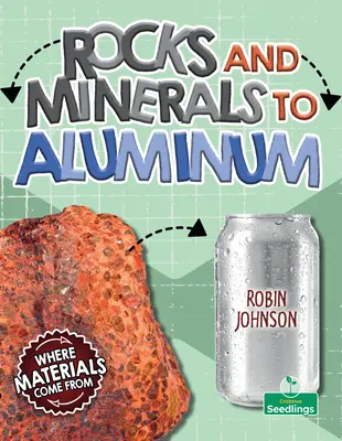 Stânci și minerale pentru aluminiu - Rocks and Minerals to Aluminum