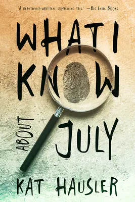 Ce știu eu despre luna iulie - What I Know about July