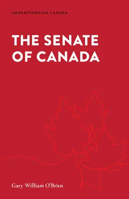 Senatul Canadei - The Senate of Canada
