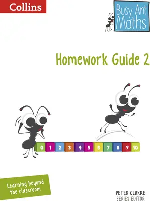 Busy Ant Maths -- Ghid de teme pentru anul 2 - Busy Ant Maths -- Year 2 Homework Guide