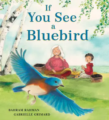 Dacă vezi o pasăre albastră - If You See a Bluebird