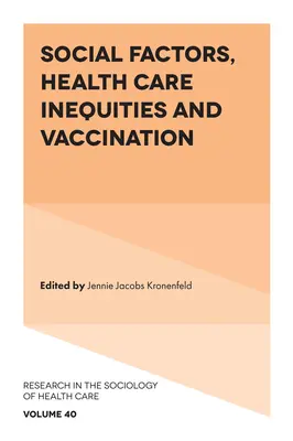 Factori sociali, inegalități în îngrijirea sănătății și vaccinare - Social Factors, Health Care Inequities and Vaccination