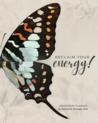 Recâștigați-vă energia! - Reclaim Your Energy!
