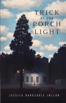 Trucul luminii de pe verandă (Trick of the Porch Light) - Trick of the Porch Light