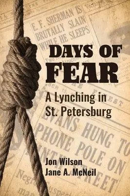 Zile de frică: un linșaj în St. Petersburg - Days of Fear: A Lynching in St. Petersburg