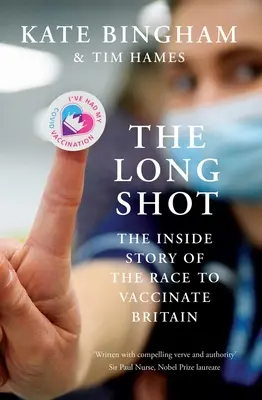 The Long Shot: Povestea din interior a cursei pentru vaccinarea Marii Britanii - The Long Shot: The Inside Story of the Race to Vaccinate Britain