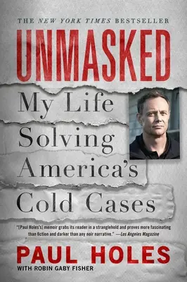 Unmasked: Viața mea rezolvând cazurile nerezolvate ale Americii - Unmasked: My Life Solving America's Cold Cases