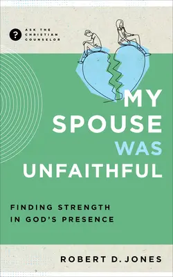 Soțul meu a fost infidel: Finding Strength in God's Presence - My Spouse Was Unfaithful: Finding Strength in God's Presence