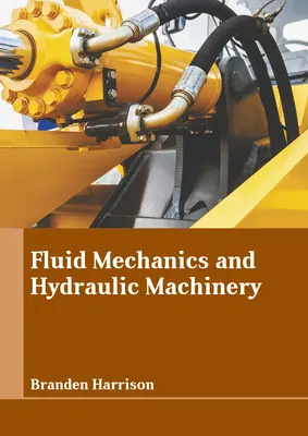Mecanica fluidelor și mașini hidraulice - Fluid Mechanics and Hydraulic Machinery